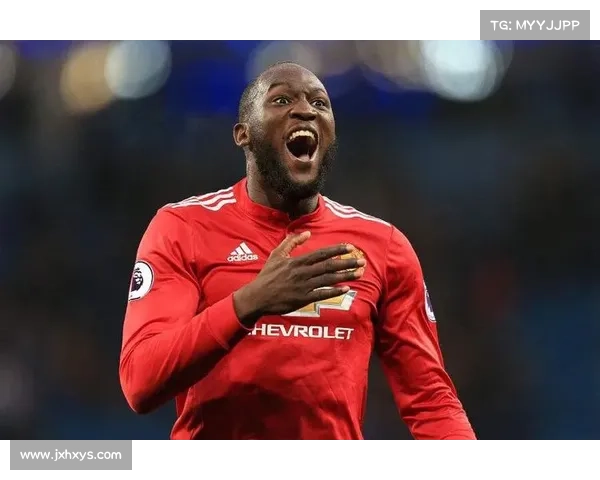 卢卡库为何选择加盟曼联解析及背后动机分析